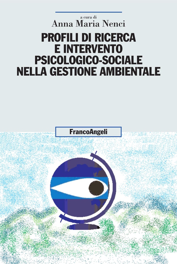 Profili di ricerca e intervento psicologico-sociale nella gestione ambientale - Librerie.coop Profili di ricerca e intervento psicologico-sociale nella gestione ambientale - Librerie.coop