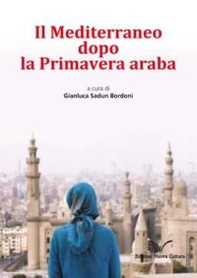 Il Mediterraneo dopo la Primavera araba - Librerie.coop