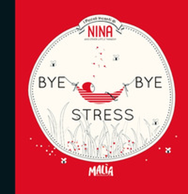 Bye bye stress - Librerie.coop Bye bye stress - Librerie.coop