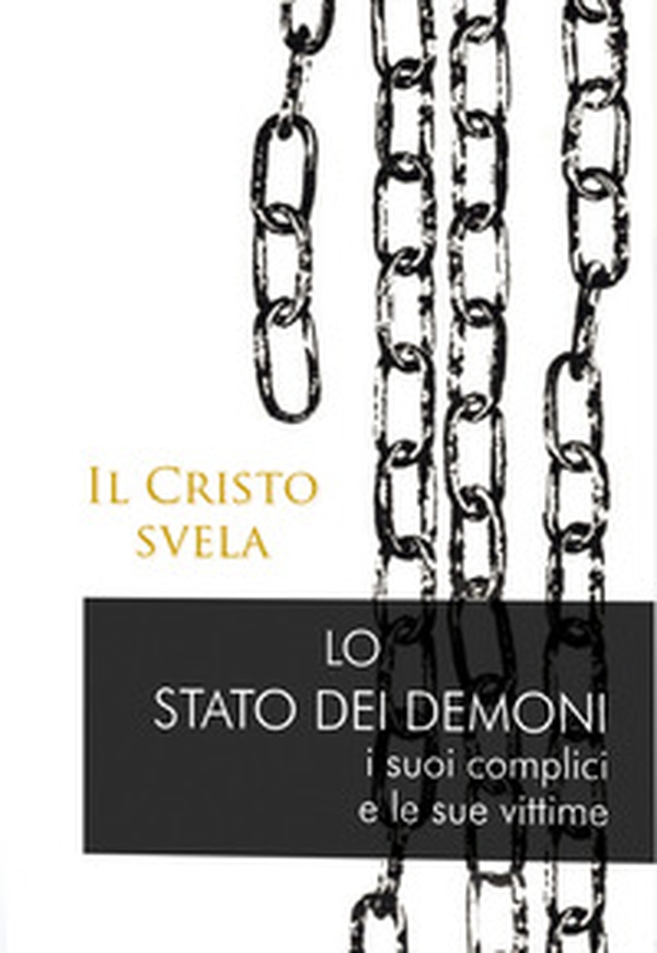 Il Cristo svela. Lo stato dei demoni, i suoi complici e le sue vittime - Librerie.coop Il Cristo svela. Lo stato dei demoni, i suoi complici e le sue vittime - Librerie.coop