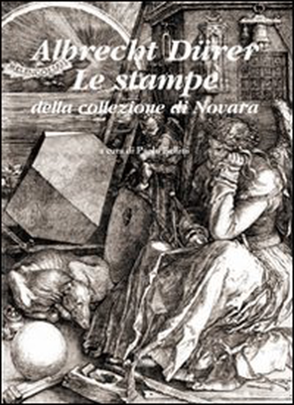 Albrecht Dürer. Le stampe della collezione di Novara - Librerie.coop Albrecht Dürer. Le stampe della collezione di Novara - Librerie.coop