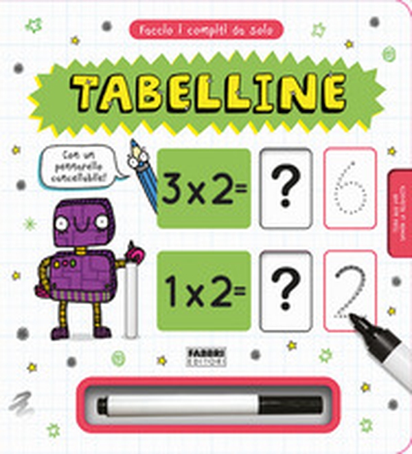 Faccio i compiti da solo! Tabelline - Librerie.coop Faccio i compiti da solo! Tabelline - Librerie.coop