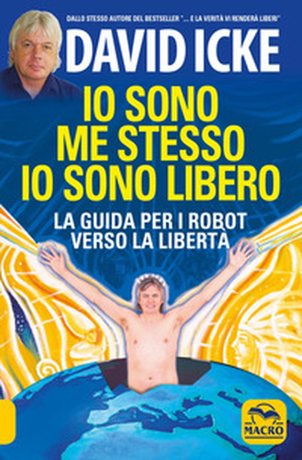 Io sono me stesso io sono libero. La guida per i robot verso la libertà - Librerie.coop Io sono me stesso io sono libero. La guida per i robot verso la libertà - Librerie.coop