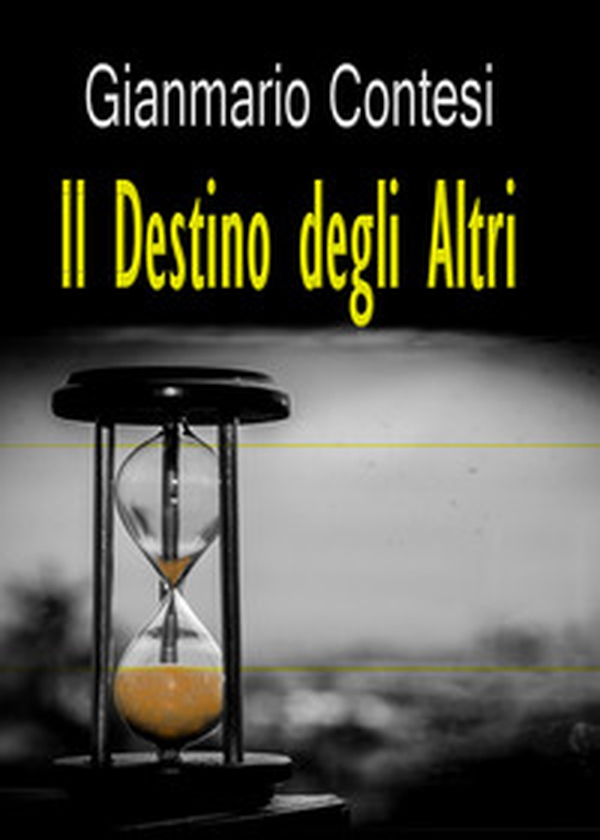 Il destino degli altri - Librerie.coop Il destino degli altri - Librerie.coop