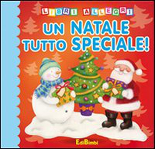 Un Natale tutto speciale! - Librerie.coop Un Natale tutto speciale! - Librerie.coop