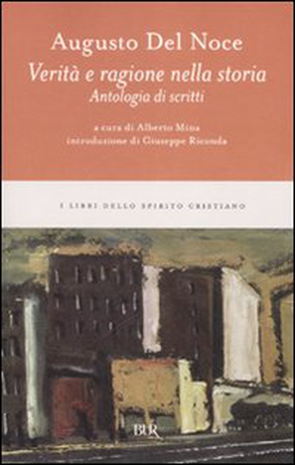 Verità e ragione nella storia. Antologia di scritti - Librerie.coop Verità e ragione nella storia. Antologia di scritti - Librerie.coop