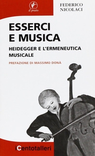Esserci e musica. Heidegger e l'ermeneutica musicale - Librerie.coop