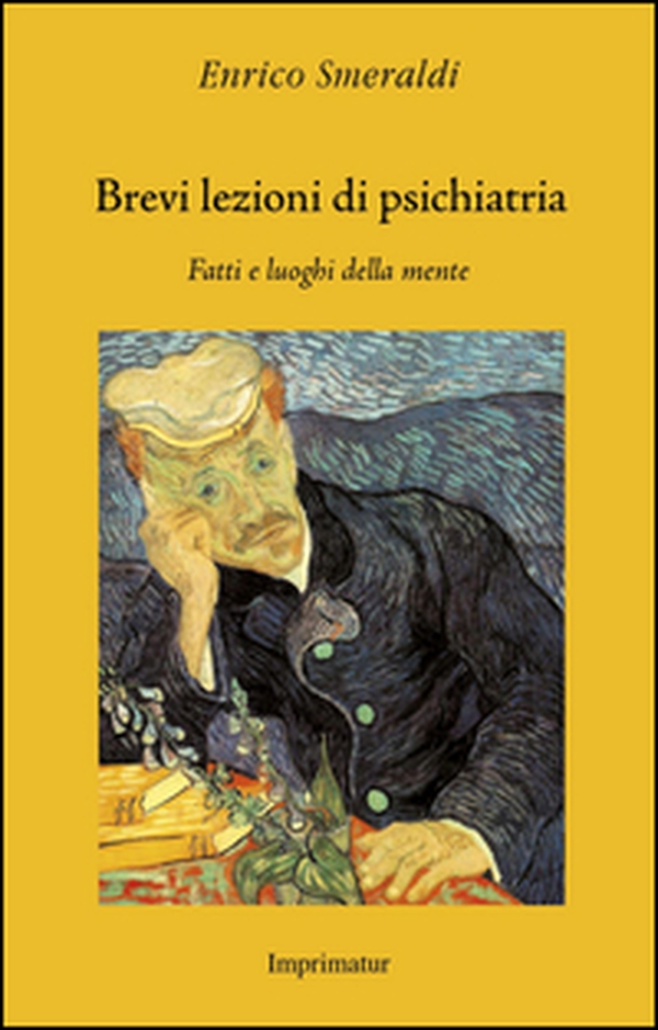 Brevi lezioni di psichiatria. Fatti e luoghi della mente - Librerie.coop Brevi lezioni di psichiatria. Fatti e luoghi della mente - Librerie.coop