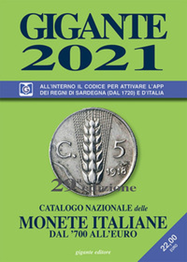 Gigante 2021. Catalogo nazionale delle monete italiane dal '700 all'euro - Librerie.coop Gigante 2021. Catalogo nazionale delle monete italiane dal '700 all'euro - Librerie.coop