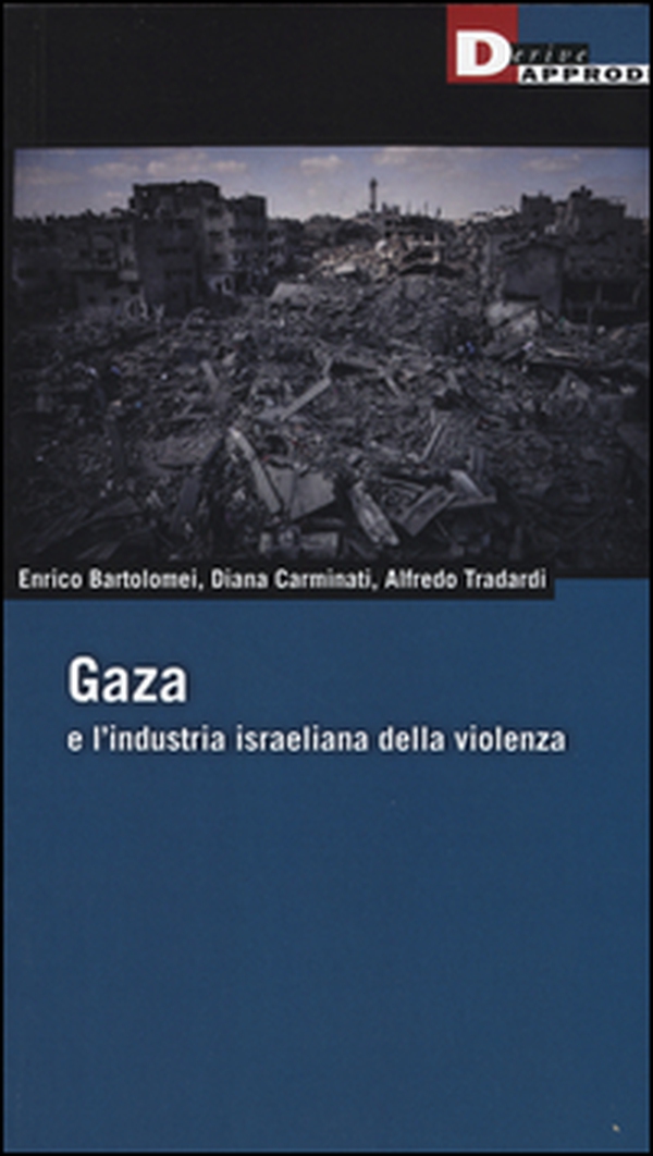 Gaza e l'industria israeliana della violenza - Librerie.coop Gaza e l'industria israeliana della violenza - Librerie.coop