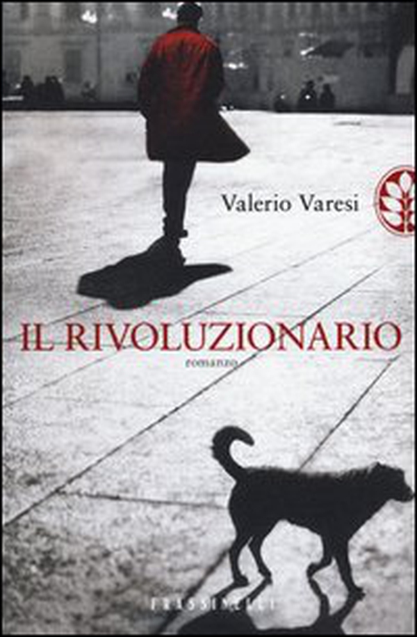 Il rivoluzionario - Librerie.coop Il rivoluzionario - Librerie.coop