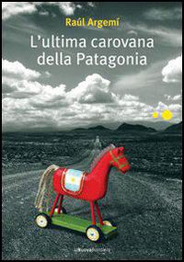 L'ultima carovana della Patagonia - Librerie.coop L'ultima carovana della Patagonia - Librerie.coop
