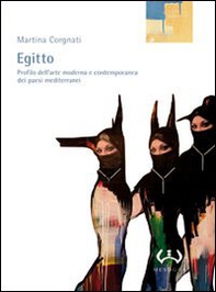 Egitto. Profilo dell'arte moderna e contemporanea dei paesi mediterranei - Librerie.coop