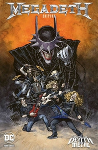 Death metal. Batman. Ediz. variant band (Megadeath) - Librerie.coop
