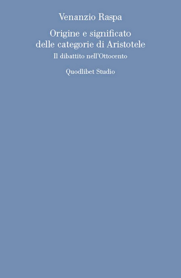 Origine e significato delle categorie di Aristotele - Librerie.coop Origine e significato delle categorie di Aristotele - Librerie.coop