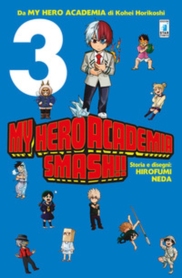 My Hero Academia Smash!! - Vol. 3 - Librerie.coop My Hero Academia Smash!! - Vol. 3 - Librerie.coop