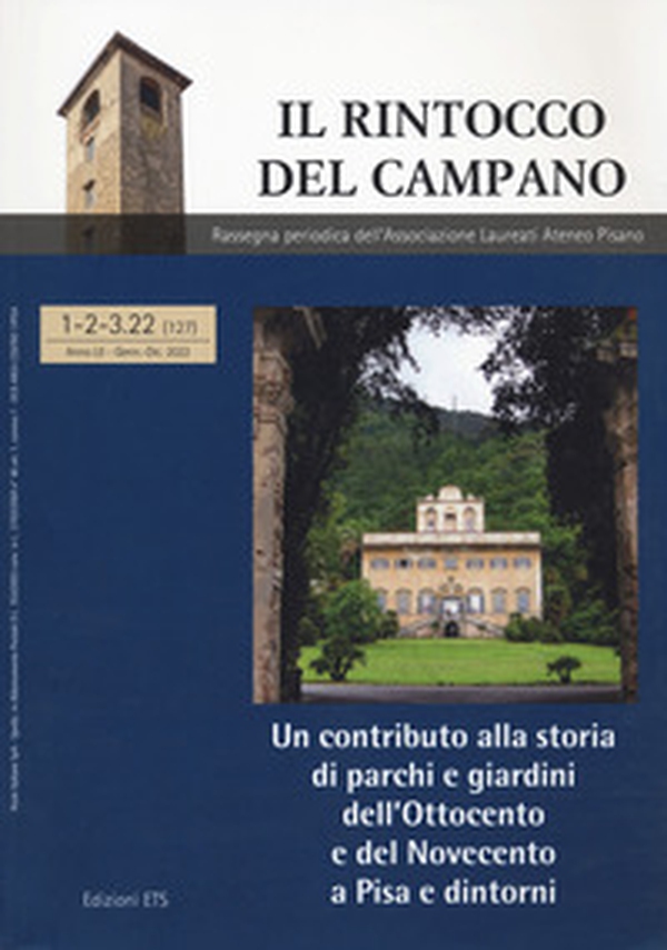 Il rintocco del campano. Rassegna periodica dell'Associazione Laureati Ateneo Pisano - Vol. 1-3 - Librerie.coop Il rintocco del campano. Rassegna periodica dell'Associazione Laureati Ateneo Pisano - Vol. 1-3 - Librerie.coop