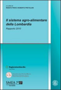 Il sistema agro-alimentare della Lombardia. Rapporto 2010 - Librerie.coop