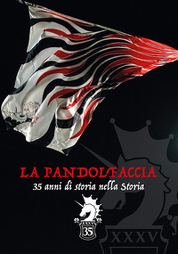 La Pandolfaccia. 35 anni di storia nella Storia - Librerie.coop La Pandolfaccia. 35 anni di storia nella Storia - Librerie.coop