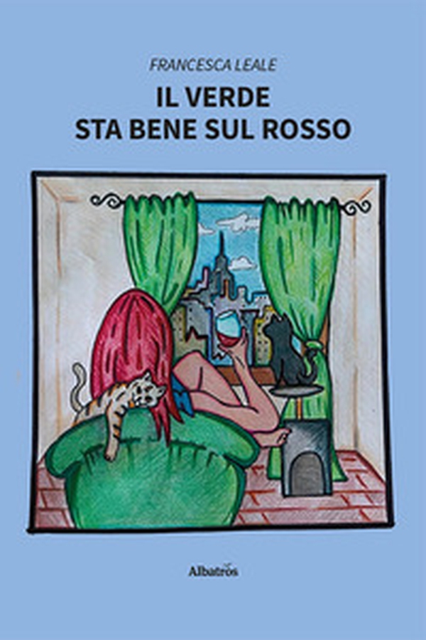 Il verde sta bene sul rosso - Librerie.coop Il verde sta bene sul rosso - Librerie.coop