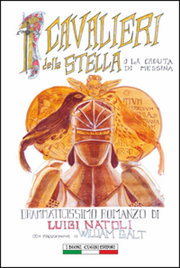 I cavalieri della stella o La caduta di Messina - Librerie.coop I cavalieri della stella o La caduta di Messina - Librerie.coop