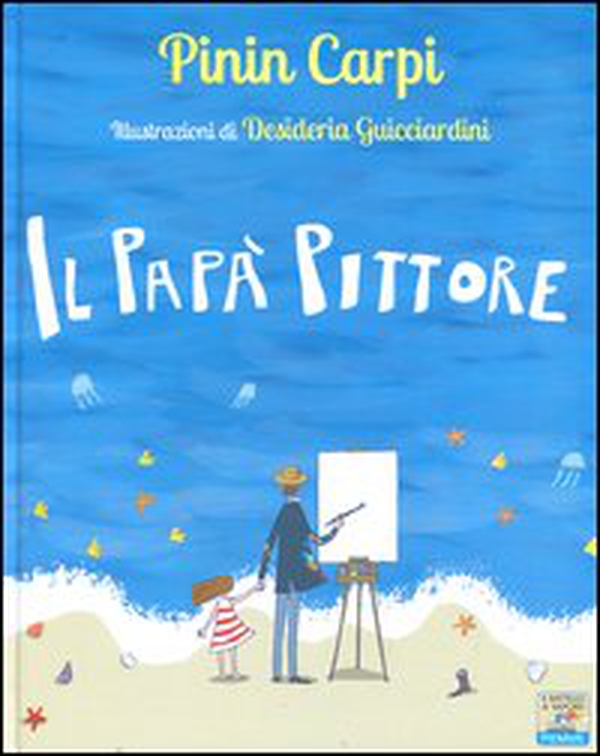 Il papà pittore - Librerie.coop Il papà pittore - Librerie.coop