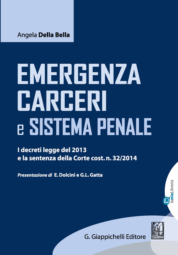 Emergenza carceri e sistema penale - Librerie.coop Emergenza carceri e sistema penale - Librerie.coop