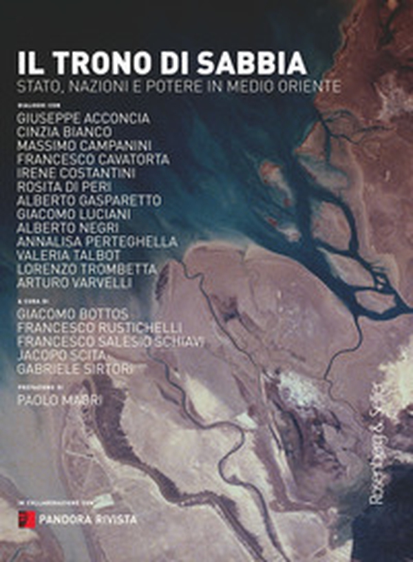 Il trono di sabbia. Stato, nazioni e potere in Medio Oriente - Librerie.coop Il trono di sabbia. Stato, nazioni e potere in Medio Oriente - Librerie.coop