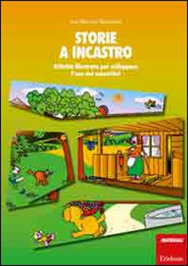 Storie a incastro. Attività illustrate per sviluppare l'uso dei connettivi - Librerie.coop Storie a incastro. Attività illustrate per sviluppare l'uso dei connettivi - Librerie.coop