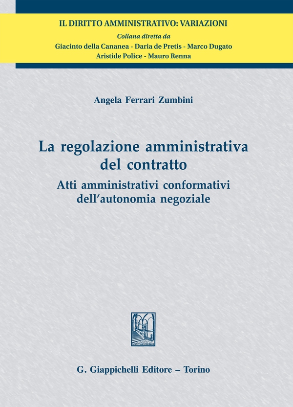 La regolazione amministrativa del contratto - Librerie.coop La regolazione amministrativa del contratto - Librerie.coop