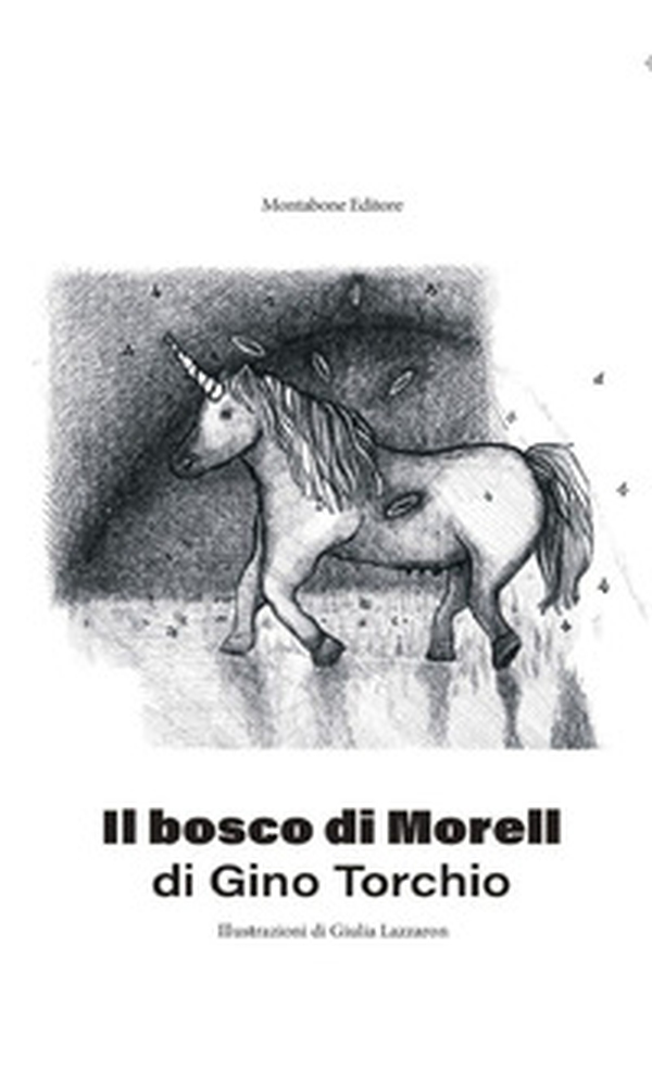 Il bosco di Morell - Librerie.coop Il bosco di Morell - Librerie.coop