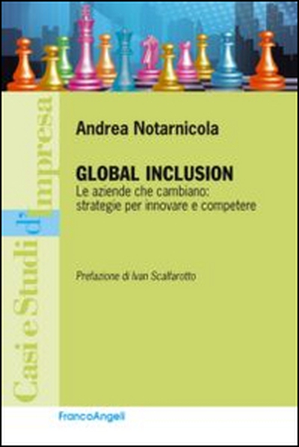 Global inclusion. Le aziende che cambiano: strategie per innovare e competere - Librerie.coop Global inclusion. Le aziende che cambiano: strategie per innovare e competere - Librerie.coop