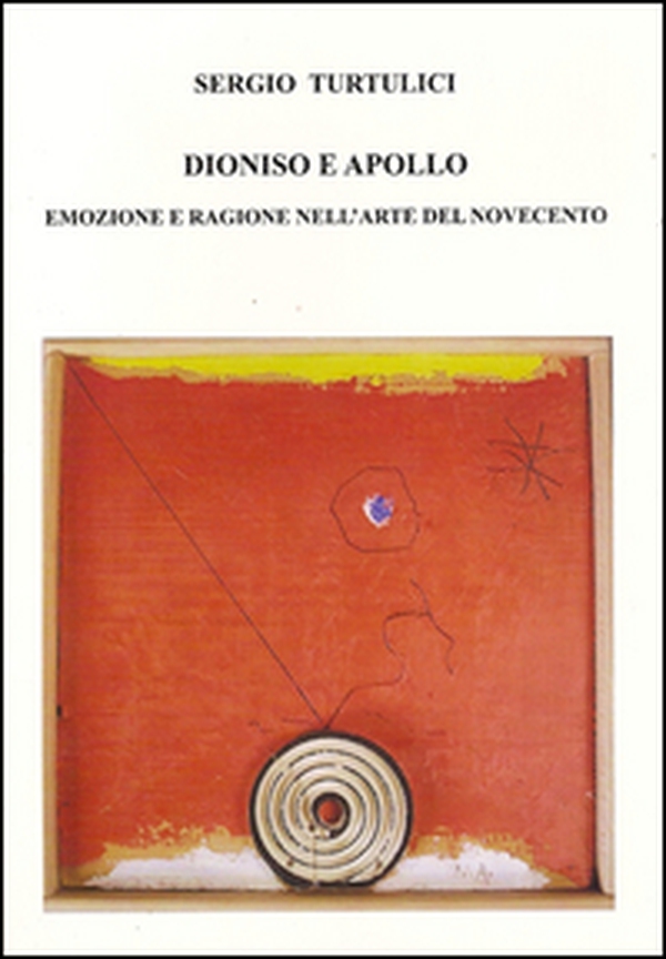 Dioniso e Apollo. Emozioni e ragione nell'arte del Novecento - Librerie.coop Dioniso e Apollo. Emozioni e ragione nell'arte del Novecento - Librerie.coop