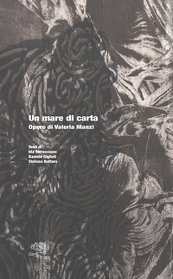 Un mare di carta. Opere di Valeria Manzi - Librerie.coop Un mare di carta. Opere di Valeria Manzi - Librerie.coop