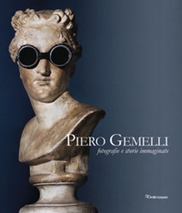 Piero Gemelli. Fotografie e storie immaginate - Librerie.coop Piero Gemelli. Fotografie e storie immaginate - Librerie.coop