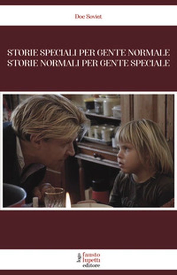Storie speciali per gente normale. Storie normali per gente speciale - Librerie.coop Storie speciali per gente normale. Storie normali per gente speciale - Librerie.coop
