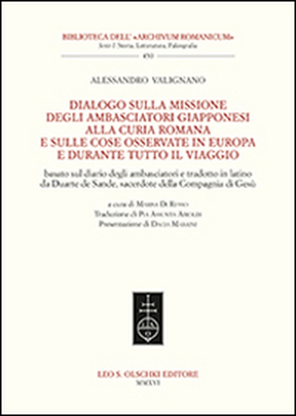 Dialogo sulla missione degli ambasciatori giapponesi alla curia romana e sulle cose osservate in Europa e durante tutto il viaggio. Ediz. italiana e inglese - Librerie.coop Dialogo sulla missione degli ambasciatori giapponesi alla curia romana e sulle cose osservate in Europa e durante tutto il viaggio. Ediz. italiana e inglese - Librerie.coop