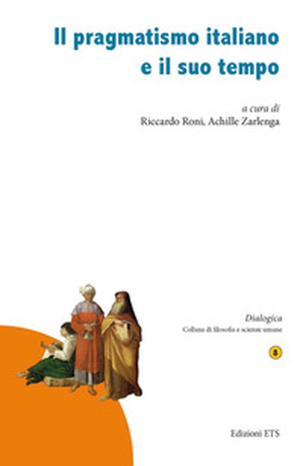 Il pragmatismo italiano e il suo tempo - Librerie.coop Il pragmatismo italiano e il suo tempo - Librerie.coop
