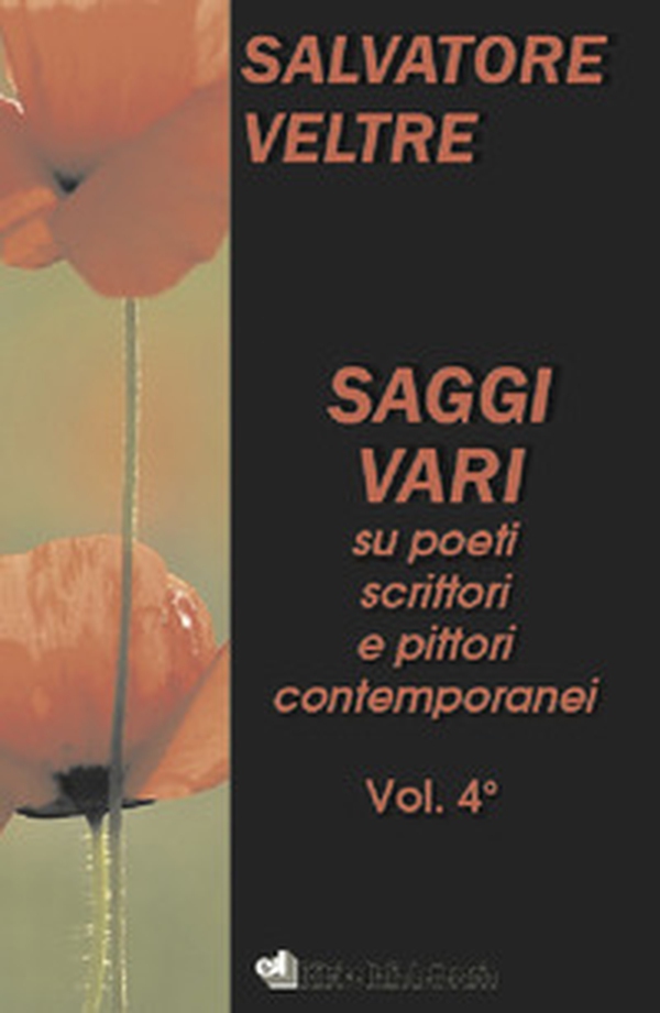 Saggi vari su poeti scrittori e pittori contemporanei - Librerie.coop Saggi vari su poeti scrittori e pittori contemporanei - Librerie.coop
