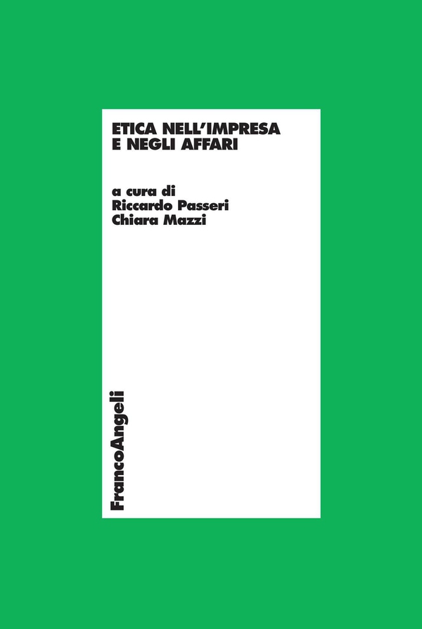 Etica nell'impresa e negli affari - Librerie.coop Etica nell'impresa e negli affari - Librerie.coop