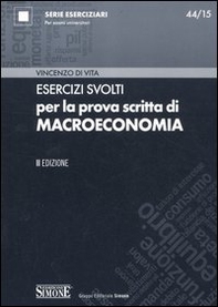 Esercizi svolti per la prova scritta di macroeconomia - Librerie.coop