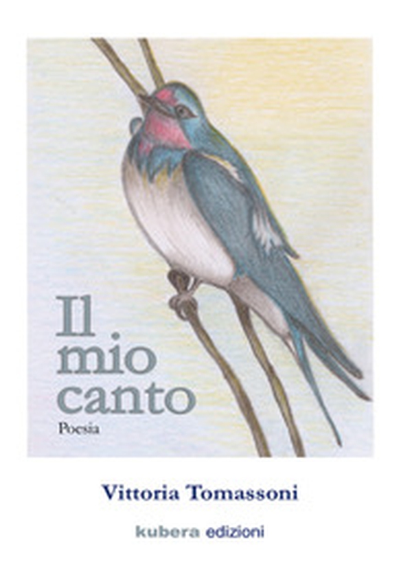 Il mio canto - Librerie.coop Il mio canto - Librerie.coop
