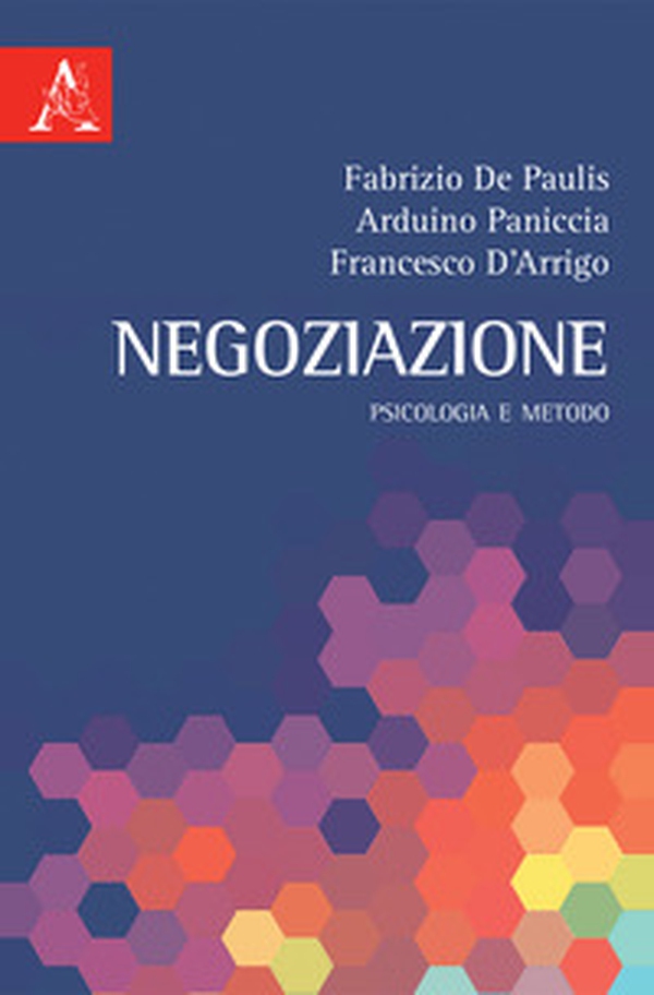 Negoziazione. Psicologia e metodo - Librerie.coop Negoziazione. Psicologia e metodo - Librerie.coop