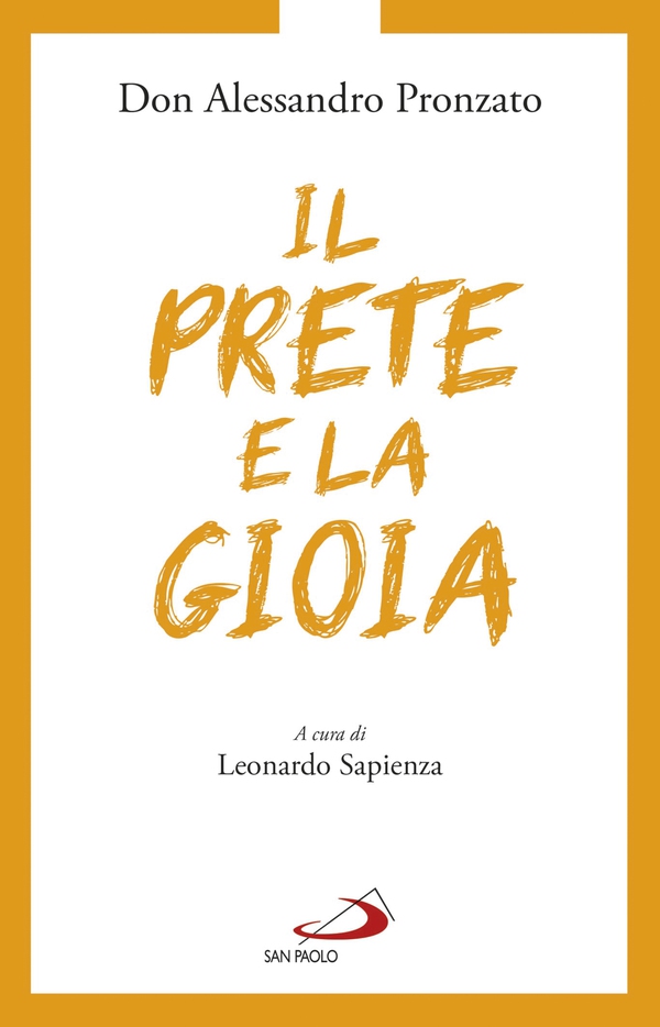 Il prete e la gioia - Librerie.coop Il prete e la gioia - Librerie.coop
