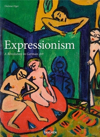 Expressionism. A revolution in german art - Librerie.coop