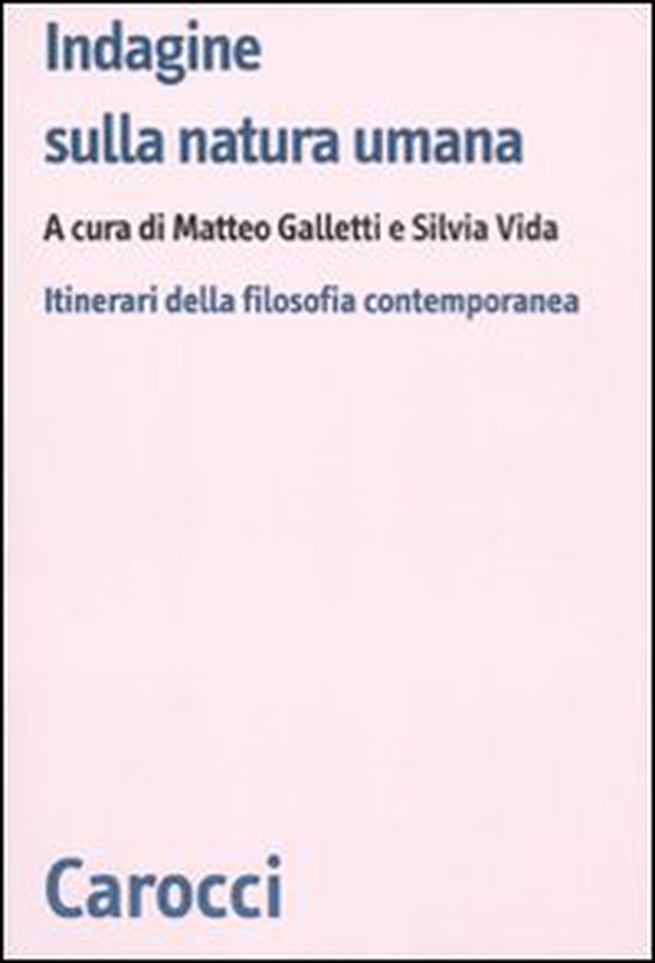 Indagine sulla natura umana. Itinerari della filosofia contemporanea - Librerie.coop Indagine sulla natura umana. Itinerari della filosofia contemporanea - Librerie.coop