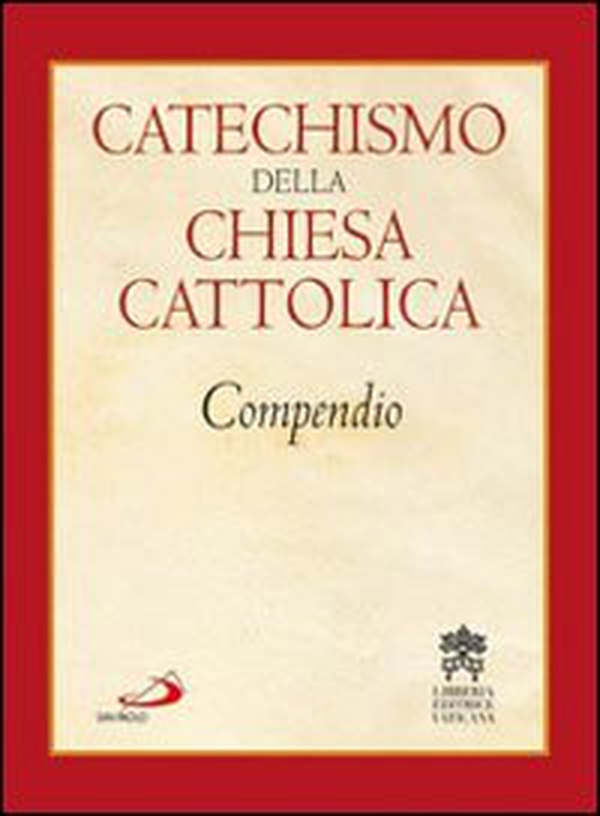 Catechismo della Chiesa cattolica. Compendio - Librerie.coop Catechismo della Chiesa cattolica. Compendio - Librerie.coop