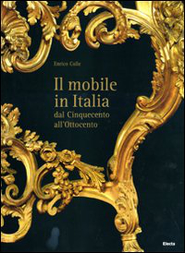 Il mobile italiano dal Cinquecento all'Ottocento - Librerie.coop Il mobile italiano dal Cinquecento all'Ottocento - Librerie.coop