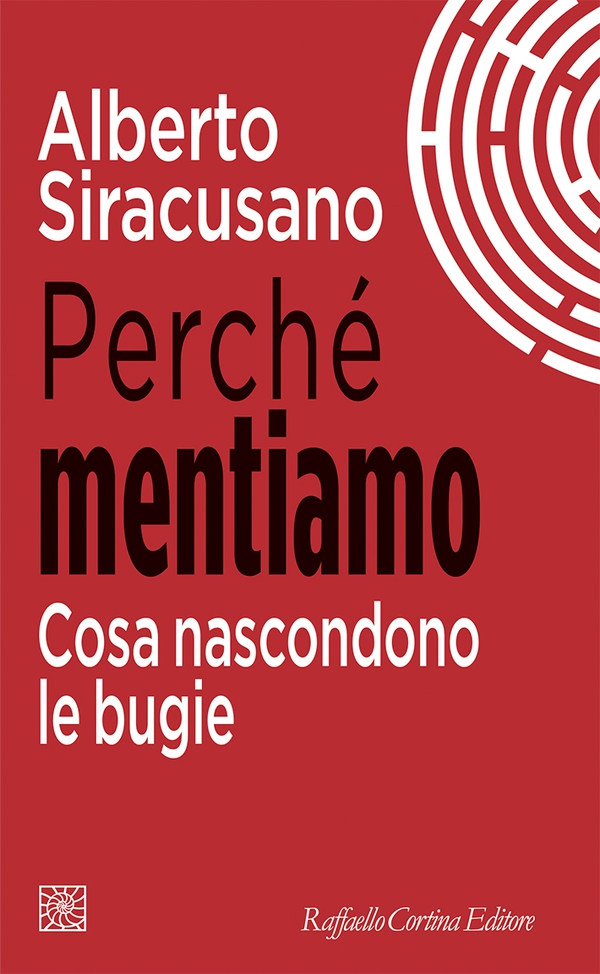 Perché mentiamo - Librerie.coop Perché mentiamo - Librerie.coop