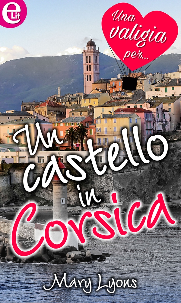 Un castello in Corsica (eLit) - Librerie.coop Un castello in Corsica (eLit) - Librerie.coop